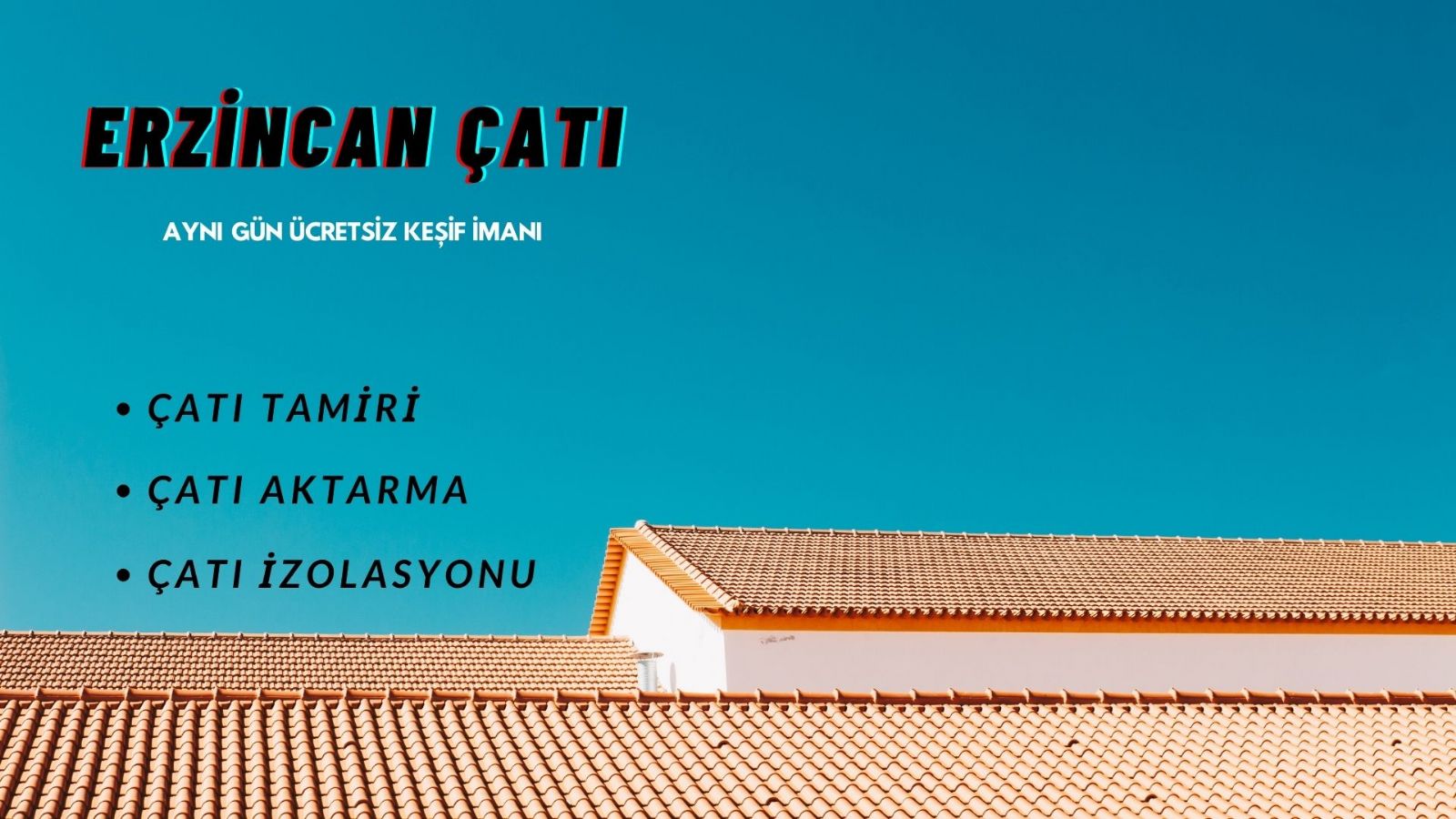 erzincan çatı tamircisi